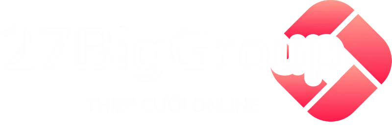 27BigGroup Thiệp Cưới Online